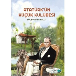 FOM / ATATÜRKÜN KÜÇÜK KULÜBESİ