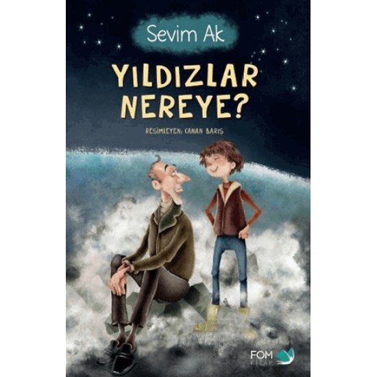 FOM / YILDIZLAR NEREYE ? / SEVİM AK