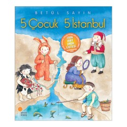 GÜNIŞIĞI / BEŞ ÇOCUK BEŞ İSTANBUL