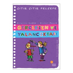 GÜNIŞIĞI / ÇITIR ÇITIR FELSEFE - GERÇEKTEN VE YALANCILIKTAN