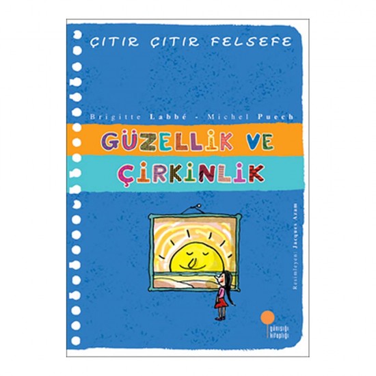 GÜNIŞIĞI / ÇITIR ÇITIR FELSEFE - GÜZELLİK VE ÇİRKİNLİK