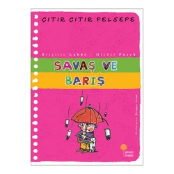 GÜNIŞIĞI / ÇITIR ÇITIR FELSEFE - SAVAŞ VE BARIŞ