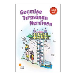 GÜNIŞIĞI / GEÇMİŞE TIRMANAN MERDİVEN