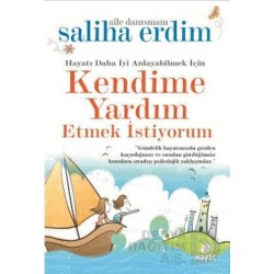 HAYAT / KENDİME YARDIM ETMEK İSTİYORUM / S. ERDİM