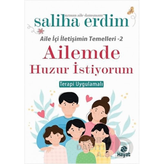 HAYAT / AİLEMDE HUZUR İSTİYORUM