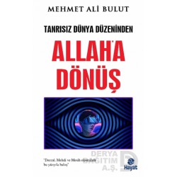 HAYAT / ALLAHA DÖNÜŞ - 13 (TANRISIZ DÜN...)