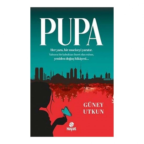HAYAT /  PUPA