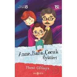 HAYAT / ANNE BABA ÇOCUK ÖYKÜLERİ /MURAT ÇİFTKAYA