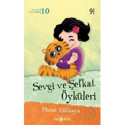 HAYAT / SEVGİ VE ŞEFKAT ÖYKÜLERİ