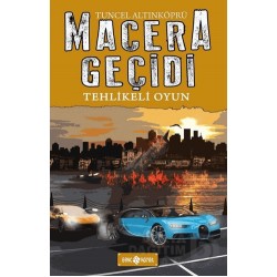 HAYAT / MACERA GEÇİDİ - TEHLİKELİ OYUN