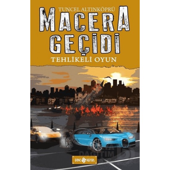 HAYAT / MACERA GEÇİDİ - TEHLİKELİ OYUN