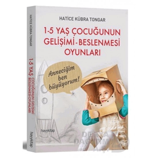 HAYYKITAP / 1-5 YAŞ ÇOCUĞUNUN GELİŞİMİ BESLENMESİ