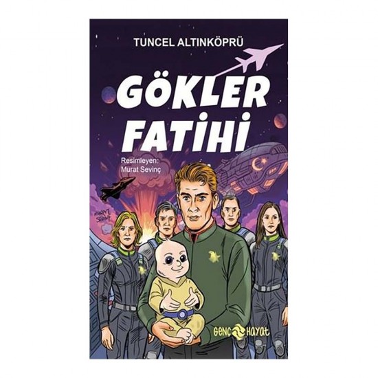 HAYAT /  GÖKLER FATİHİ