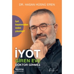 HAYYKITAP /  İYOT GİREN EVE DOKTOR GİRMEZ