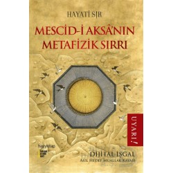 HAYYKITAP / MESCİD - İ AKSANIN METAFİZİK SIRRI