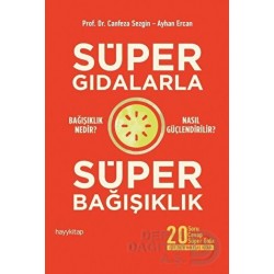 HAYYKİTAP / SÜPER GIDALARLA SÜPER BAĞIŞIKLIK