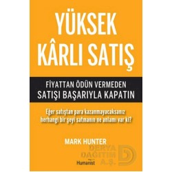 HUMANİST / YÜKSEK KARLI SATIŞ