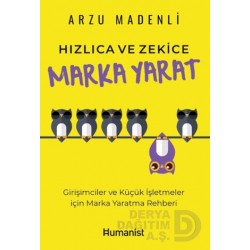 HUMANİST / HIZLI VE ZEKİCE MARKA YARAT