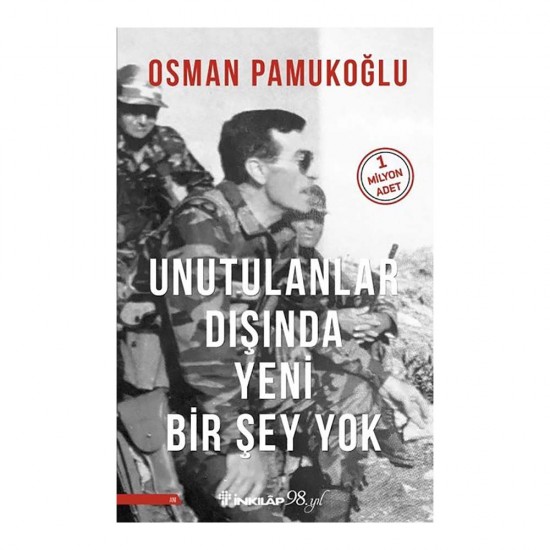 İNKILAP /  UNUTULANLAR DIŞINDA YENİ BİR ŞEY YOK (YENİ KAPAK)