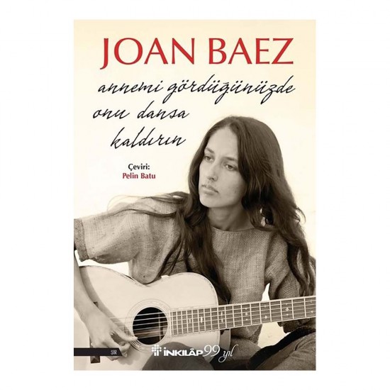 İNKILAP /  ANNEMİ GÖRDÜĞÜNÜZDE ONU DANSA KALDIRIN