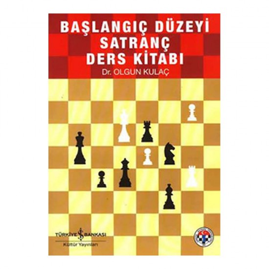İŞBANKASI / BAŞLANGIÇ DÜZEYİ SATRANÇ DERS KİTABI