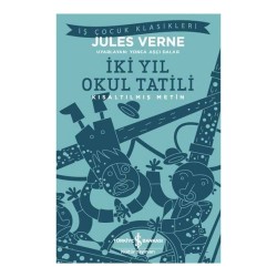 İŞBANKASI / İKİ YIL OKUL TATİL   ( ÇOCUK KLASİKLERİ )