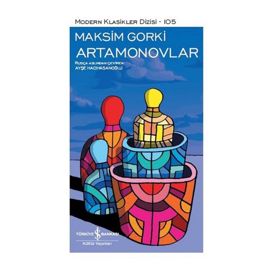 İŞBANKASI /  ARTAMONOVLAR / MAKSİM GORKİ