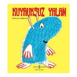 İŞBANKASI / KUYRUKSUZ YALAN