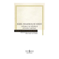 İŞBANKASI / BÂBİL HEMEROLOJİ SERİSİ -UĞURLU VE UĞU