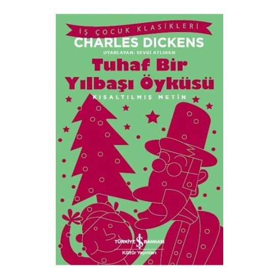İŞBANKASI / TUHAF BİR YILBAŞI ÖYKÜSÜ  ( ÇOCUK KLASİKLERİ )