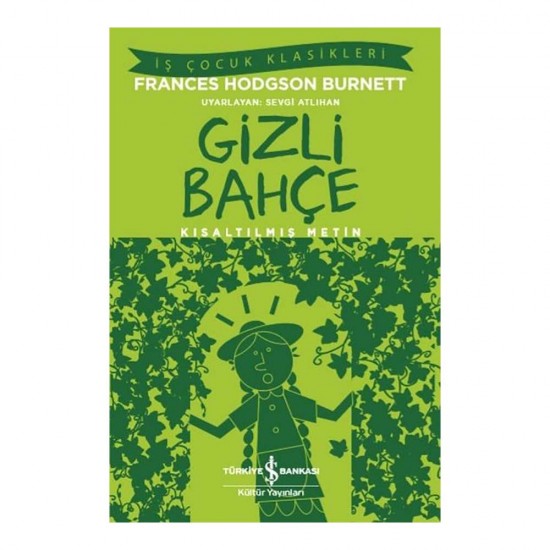İŞBANKASI / GİZLİ BAHÇE  ( ÇOCUK KLASİKLERİ )