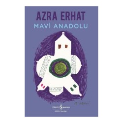 İŞBANKASI / MAVİ ANADOLU / AZRA ERHAT