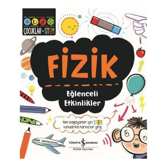 İŞBANKASI / FİZİK  EĞLENCELİ ETKİNLİKLER