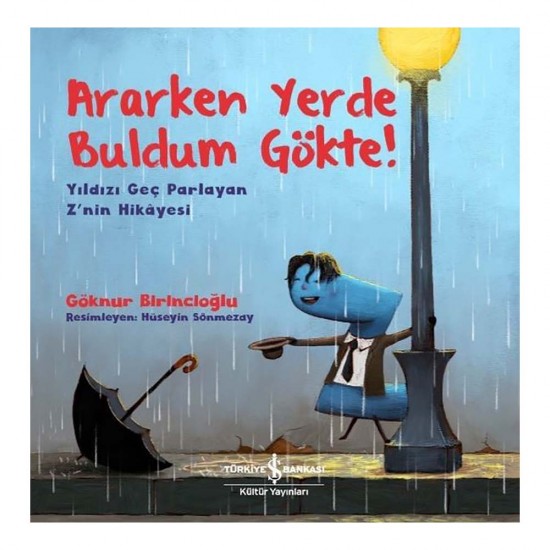 İŞBANKASI / ARARKEN YERDE BULDUM GÖKTE