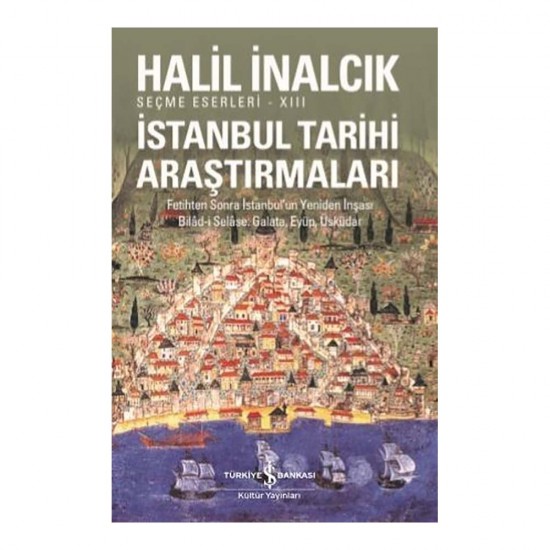 İŞBANKASI / İSTANBUL TARİHİ ARAŞTIRMALARI