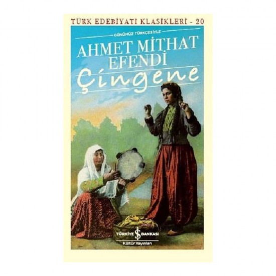 İŞBANKASI / ÇİNGENE / AHMET MİTHAT EFENDİ