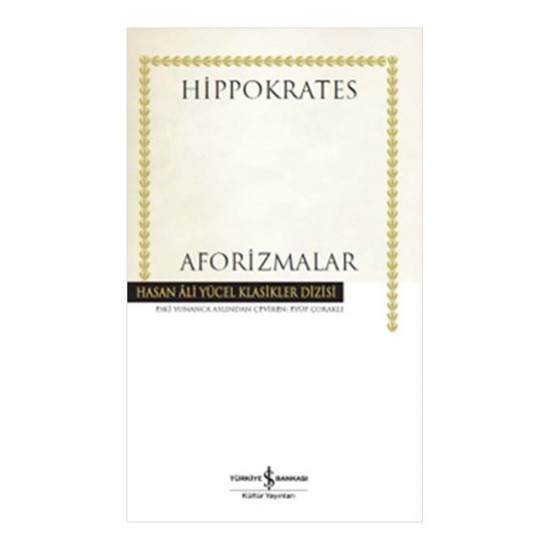 İŞBANKASI / AFORİZMALAR / HİPPOKRATES