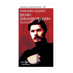 İŞBANKASI / BENİM ÜNİVERSİTELERİM / MAKSİM GORKİ