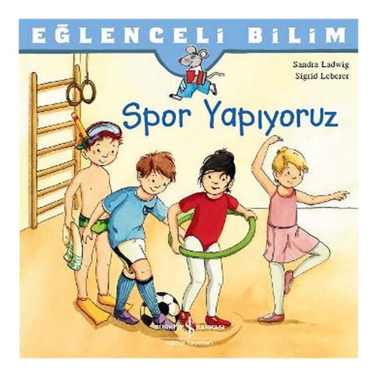 İŞBANKASI / EĞLENCELİ BİLİM SPOR YAPIYORUZ