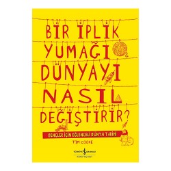 İŞBANKASI / BİR İPLİK YUMAĞI DÜNYAYI NASIL DEĞİŞ.