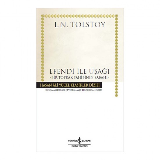 İŞBANKASI / EFENDİ İLE UŞAĞI / TOLSTOY