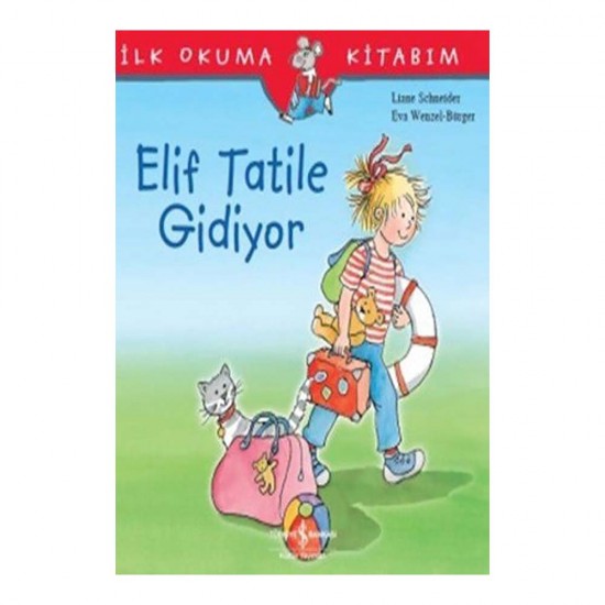 İŞBANKASI / İLK.O.ELİF TATİLE GİDİYOR