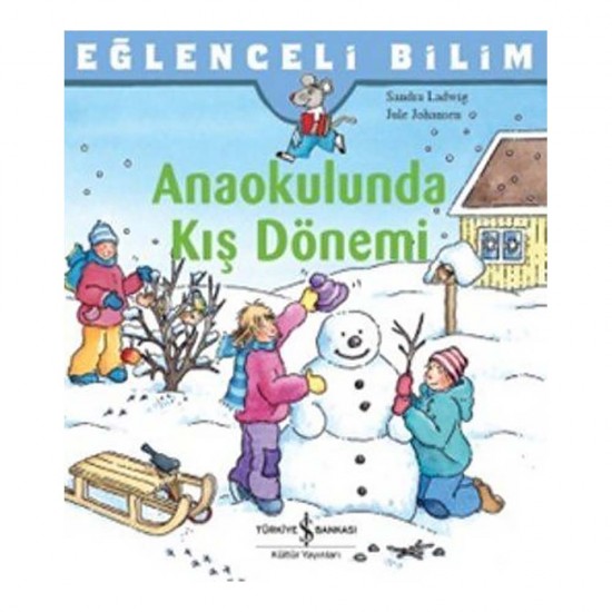 İŞBANKASI / ANAOKULUNDA KIŞ DÖNEMİ