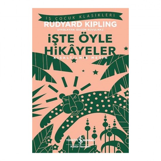İŞBANKASI / İŞTE ÖYLE HİKAYELER  ( ÇOÇUK KLASİKLERİ )
