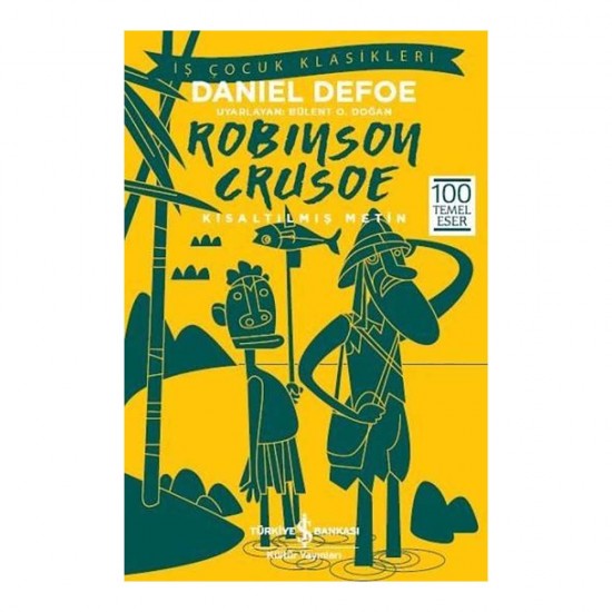 İŞBANKASI / ROBINSON CRUSOE ( ÇOCUK KLASİKLERİ )