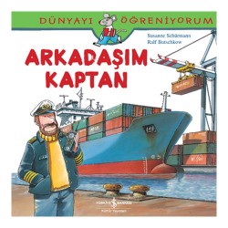 İŞBANKASI / DÜNYAYI ÖĞRENİYORUM - ARKADAŞIM KAPTAN