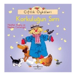 İŞBANKASI / ÇİFTLİK ÖYKÜLERİ -KORKULUĞUN SIRRI