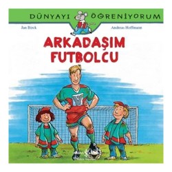 İŞBANKASI / DÜNYAYI ÖĞRENİYORUM - ARKADAŞIM FUTBOLCU