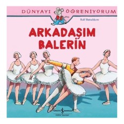 İŞBANKASI / DÜNYAYI ÖĞRENİYORUM - ARKADAŞIM BALERİN
