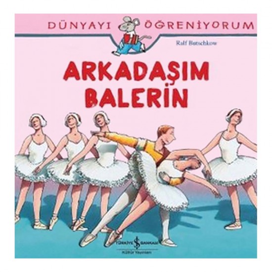 İŞBANKASI / DÜNYAYI ÖĞRENİYORUM - ARKADAŞIM BALERİN